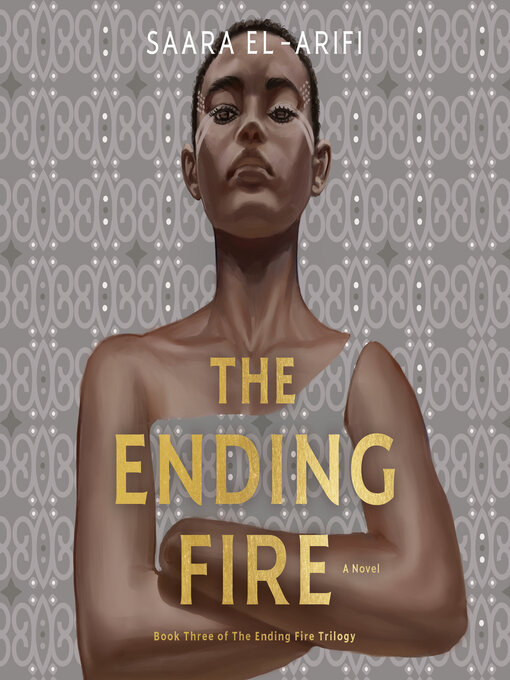 Title details for The Ending Fire by Saara El-Arifi - Available